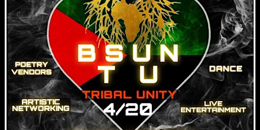 Imagem principal do evento SATURDAY APRIL 20TH - BSUN T.U. - TRIBAL UNITY