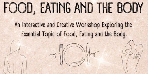 Imagem principal do evento Food, Eating and the Body