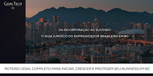 Hauptbild für Workshop | Da Incorporação ao Sucesso: O Guia Jurídico do Empreendedor Brasileiro em BC