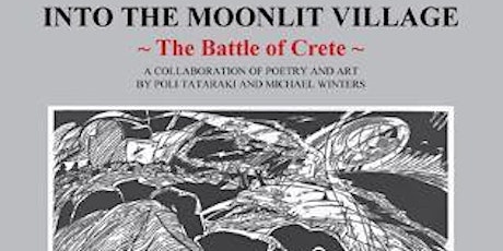 Into the Moonlight: Battle of Crete. Poetry and Art presentation