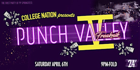 PV Springfest Kickoff - Punch Valley: Freaknik