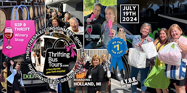 7/19 Thrifting SIP & THRIFT Bus Tour Boards in Holland goes to Kalamazoo +