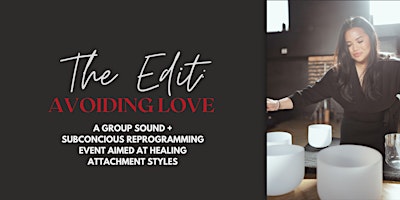 The Edit: Avoiding Love primary image