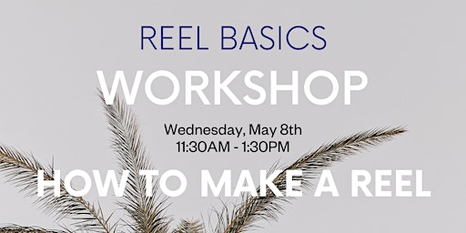 Imagen principal de Reel Basics Workshop