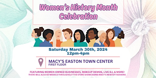 Primaire afbeelding van Women's History Month Celebration at Macy's Easton