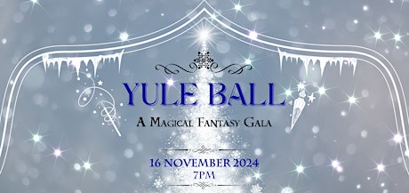 Yule Ball - A Magical Fantasy Gala