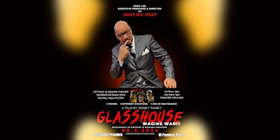Image principale de Sidney Ramey Films Red Carpet Premiere Movie:  GLASSHOUSE! Waging War
