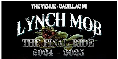 Imagem principal do evento Lynch Mob The Final Ride