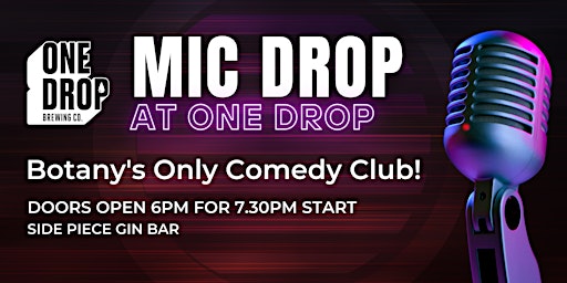 Imagem principal do evento Mic Drop Comedy @ One Drop