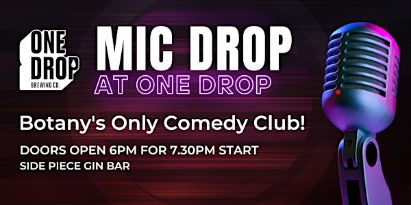 Mic Drop Comedy @ One Drop