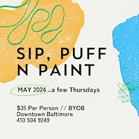 Sip, Puff n Paint.. Some Thursdays in May!  primärbild