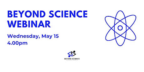 Beyond Science Webinar: Ideas to Implementation