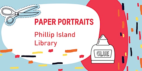 Paper Portraits @ Phillip Island Library