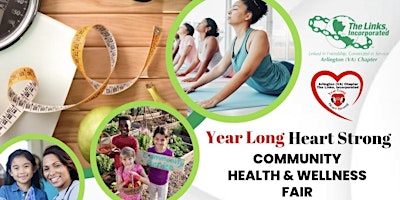 Primaire afbeelding van Year Long Heart Strong Community Health & Wellness Fair