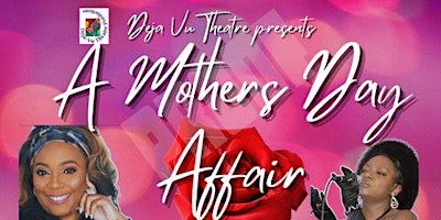 Imagem principal do evento A Mother's Day Affair