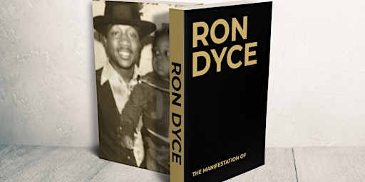 RON DYCE THE MANIFESTATION OF, THE COFFEE TABLE BOOK LAUNCH & FASHION SHOW primary image