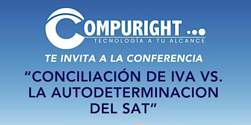 Imagem principal do evento Conciliación de IVA vs la autodeterminación del SAT