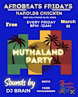 Immagine principale di Afrobeat Fridays, Muthaland LA - Harold’s Chicken 