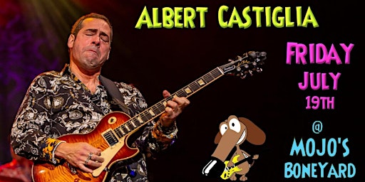 Primaire afbeelding van Albert Castiglia at Mojo's Boneyard on 7/19!