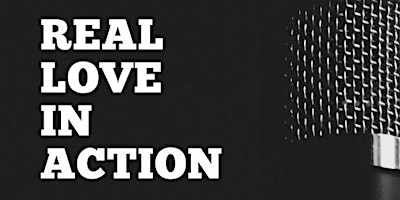 Imagem principal do evento The Real Ted Talk Presents Real Love in Action