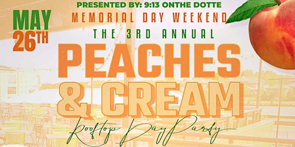 "Peaches & Cream 3" Rooftop Day Party