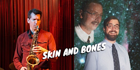 Skin & Bones Experimental Music Series // Darren Williams & The Cavernous