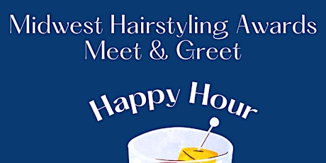 Midwest Hair Styling Awards Meet & Greet