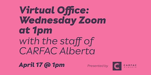 Imagen principal de Virtual Office: Wednesday Zoom at 1pm with CARFAC Alberta