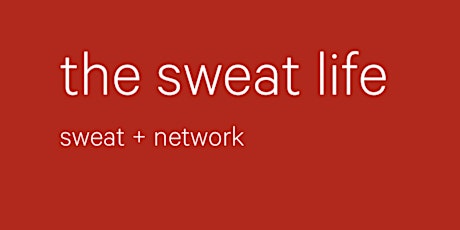 the sweat life :  sweat + network primary image