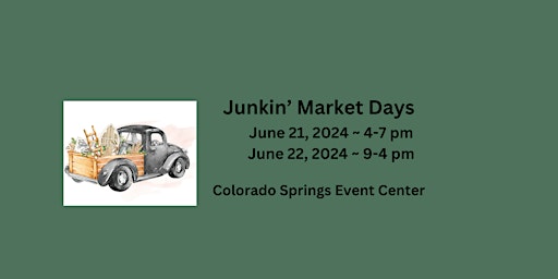 Hauptbild für Junkin' Market Days - CO Springs: Summer Market - Customer/Shopper