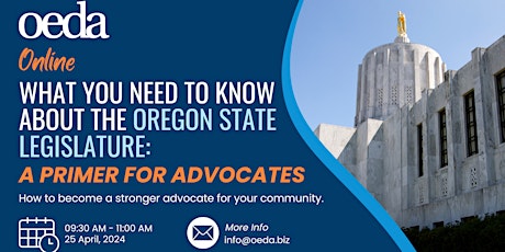 What You Need to Know About the Oregon Legislature: A Primer for Advocates