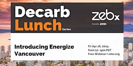 Decarb Lunch: Energize Vancouver