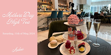 Celebrate Mum: An Exclusive Mother's Day Hickson High Tea