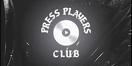 PRESS PLAYERS CLUB ALBUM014: TBA