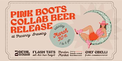 Imagen principal de DISCO BOOTS: Pink Boots Collab Beer Release at Vacancy Brewing