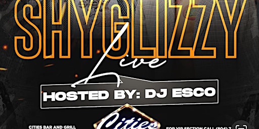 Primaire afbeelding van Cities Bar And Grill & SHY GLIZZY  LIVE !!! MUSIC BY DJ ESCO
