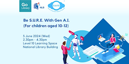 Imagem principal do evento Be SURE With Gen A.I. (For children aged 10-12)