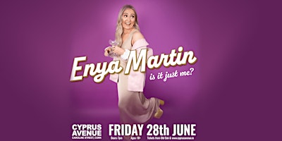 Imagem principal do evento Enya Martin - Is It Just Me?