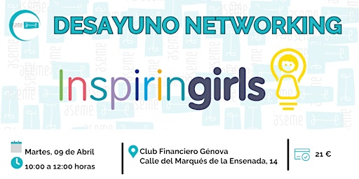 Immagine principale di DESAYUNO NETWORKING - INSPIRING GIRLS 