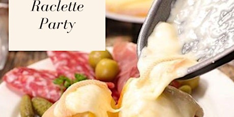 Last Month of Raclette Party