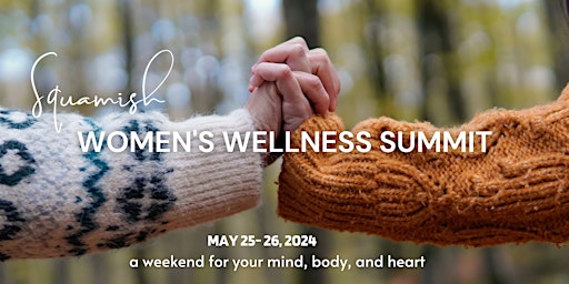 Imagem principal do evento Squamish Women's Wellness Summit