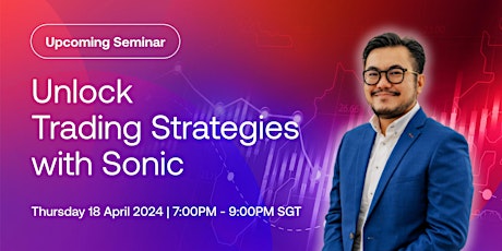 [Physical Seminar] Unlock Trading Strategies with Sonic Kyaw