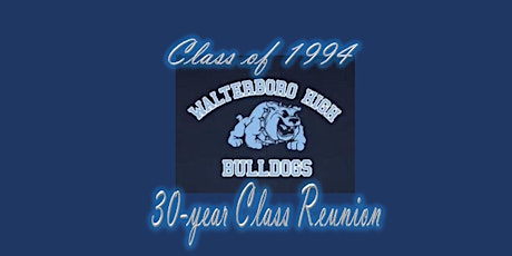 WHS Class of 1994 - 30 year Class Reunion