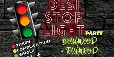 Primaire afbeelding van DESI STOP LIGHT PARTY - Bollywood x Tollywood