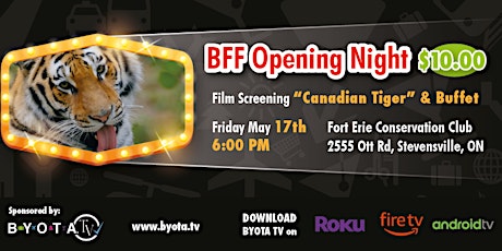 BFF Opening Night Film Screening "Canadian Tiger" & Buffet