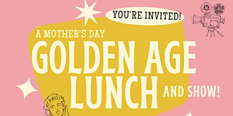 A Mother's Day Golden Age Lunch and Variety Show