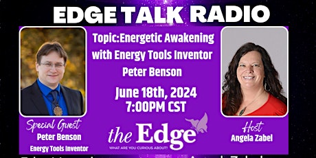 Energetic Awakening with Energy Tools Inventor Peter Benson