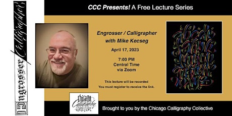 CCC Presents! Engrosser/Calligrapher With Mike Kecseg