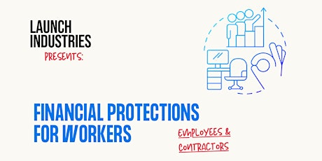 Financial Protections Workshop for Workers, Employees, and Contractors