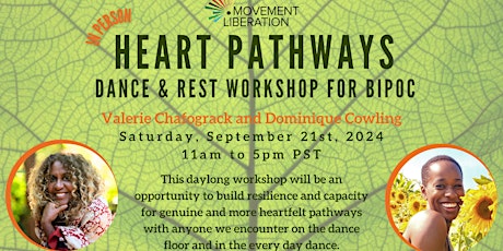 Heart Pathways : A Conscious Dance and Rest Workshop for BIPOC